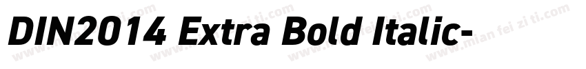 DIN2014 Extra Bold Italic字体转换